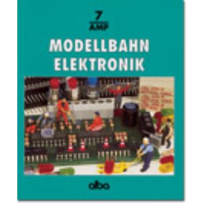 ALBA Alba-Modellbahn-Praxis 07 Elektronik ISBN 3-87094-592-3 Bild 1 / 1